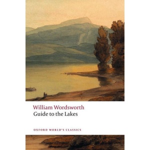 Guide to the Lakes | William Wordsworth (ISBN: 9780198848097)