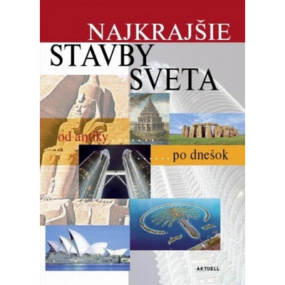 Najkrajšie stavby sveta