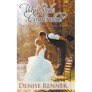 Who Stole Cinderella? | Denise Renner (2017)