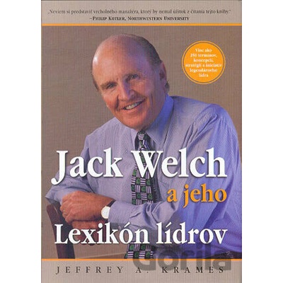 Jack Welch a jeho Lexikón lídrov - Jeffrey A. Krames