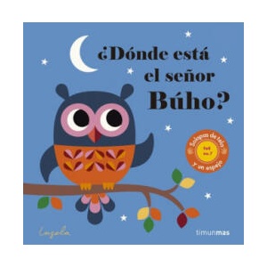 ¿DÓNDE ESTA EL SEÑOR BUHO? | INGELA ARRHENIUS (ISBN: 9788408165002)