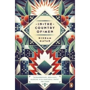In the Country of Men | Hisham Matar (2015)