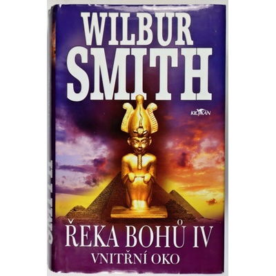 Řeka bohů IV - Vnitřní oko - Smith Wilbur