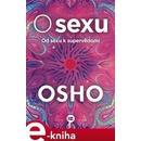 Osho - O sexu -- Od sexu k supervědomí