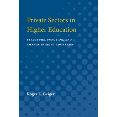Private Sectors in Higher Education - Geiger, Roger L.