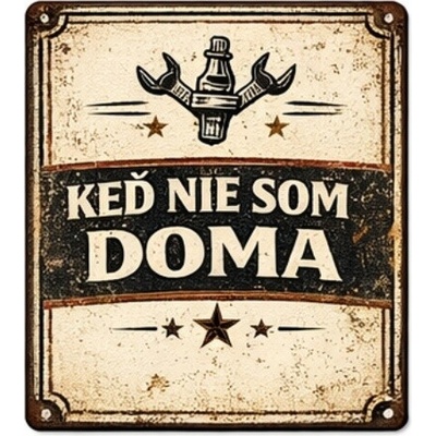 Ceduľa Keď nie som doma