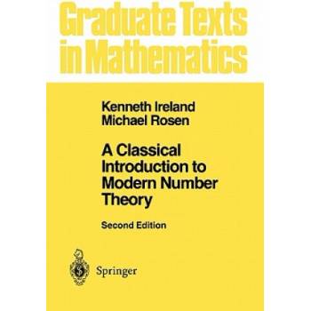Classical Introduction to Modern Number Theory | Kenneth Ireland, Michael Rosen