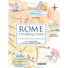 Rome. A walking guide. Fun facts and little discoveries