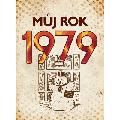 Můj rok 1979 - Martin Ježek