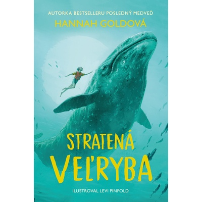 Stratená veľryba - Hannah Gold, Levi Pinfold ilustrátor