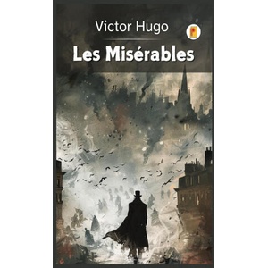 Les Misérables (French Edition) | Victor Hugo (2024)