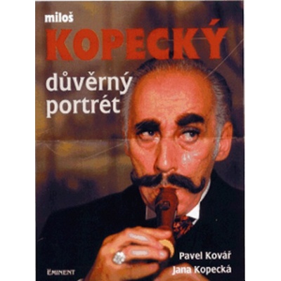 Důvěrný portrét MIloš Kopecký - Kovář, Kopecká