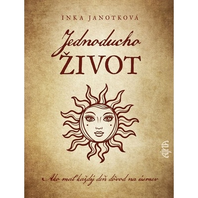 Jednoducho život, Ako mať každý deň dôvod na úsmev