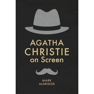 Agatha Christie on Screen | Mark Aldridge (ISBN: 9781349676958)