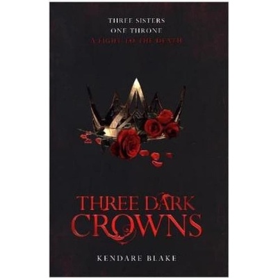 Three Dark Crowns Kendare Blake