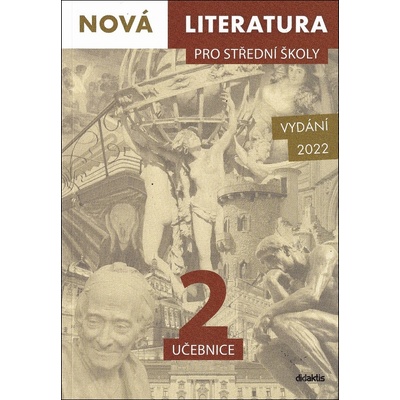 Nová literatura pro střední školy 2 učebnice - PhDr. Lukáš Borovička, Mgr. Šárka Dohnalová, Mgr. Iva Kilianová, Mgr. Hana Křížová, Mgr. Dana Šmajstrlová