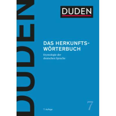 Duden Band 7 - Das Herkunftswörterbuch (7. Auflage)