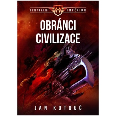 Centrální impérium 3 - Obránci civilizace Pilch Robert - Nakladatelství Brokilon