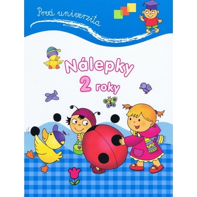 Prvá univerzita Nálepky 2 roky