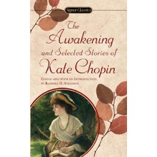 Chopin Kate : Awakening and Selected Stories Sc