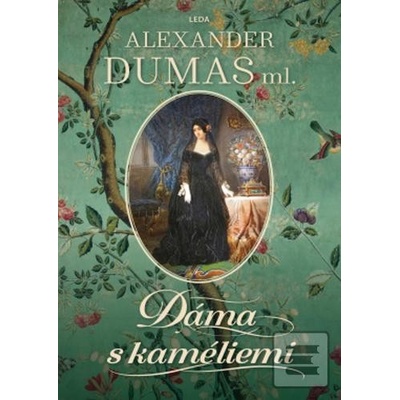 Dáma s kaméliemi - Alexandre Dumas
