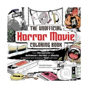 The Unofficial Horror Movie Coloring Book: From the Exorcist and Saw to a Nightmare on Elm Street and Chucky, 30 Screams and Scenes to Slay with Color (ISBN: 9781507221365)