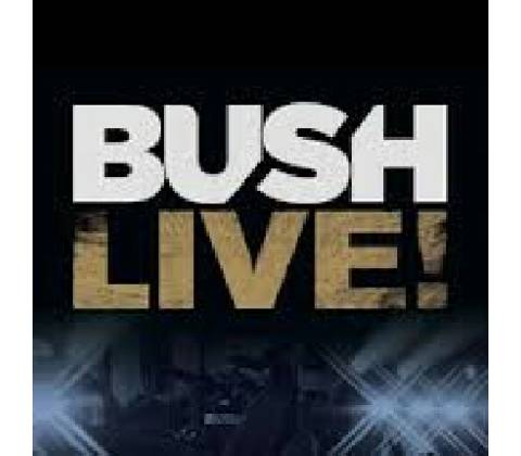 BUSH - LIVE! DVD