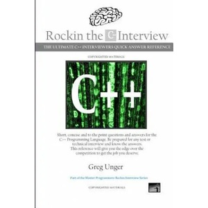 Rockin the C++ Interview | Greg Unger (ISBN: 9781505647952)