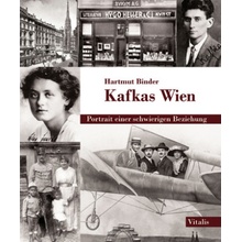 Kafkas Wien - Binder, Hartmut