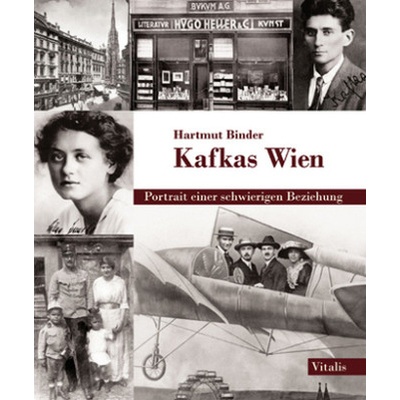 Kafkas Wien - Binder, Hartmut