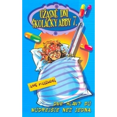 Úžasné dni školáčky Abby 7. - Anne Mazerová