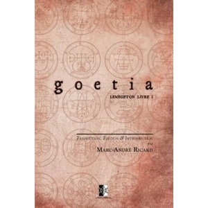 Goetia | Marc-Andre Ricard, Aleister Crowley, Samuel Liddell MacGregor Mathers (ISBN: 9782898060359)