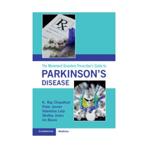 The Movement Disorders Prescriber's Guide to Parkinson's Disease | K. Ray Chaudhuri, Peter Jenner, Valentina Leta, Shelley Jones, Iro Boura (ISBN: 9781009222617)