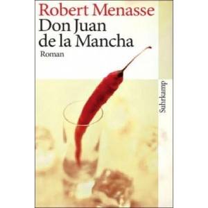 Don Juan de la Mancha oder Die Erziehung der Lust | Robert Menasse (2009)