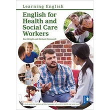 English for Health and Social Care Workers, Handbook and Audio Pavilion Publishing and Media Ltd