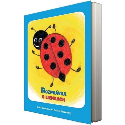 Rozprávka o lienkach - Soňa Vancáková, Dušan Borženský