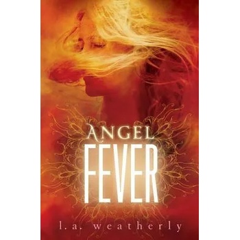 Image 1 of Angel Fever | L. A. Weatherly