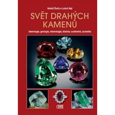 Svět drahých kamenů - Rudolf Ďuďa, Luboš Rejl