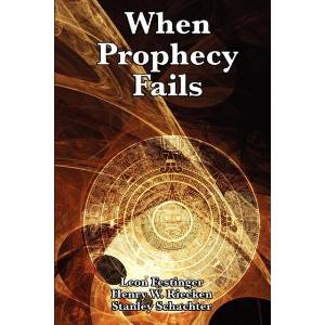 When Prophecy Fails | Stanley Schachter (ISBN: 9781617202803)