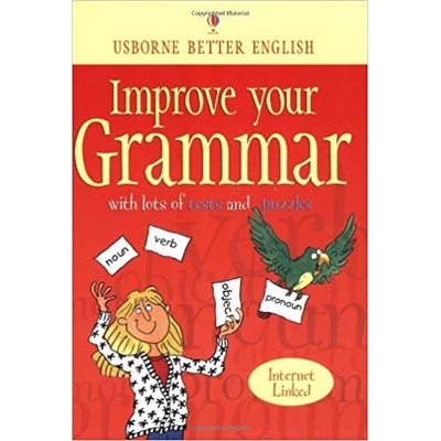 IMPROVE YOUR GRAMMAR USBORNE BETTER ENGLISH - GEE, R., WAT...