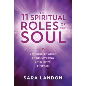 11 SPIRITUAL ROLES OF THE SOUL | LANDON SARA (ISBN: 9781401980092)