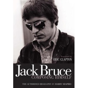 Jack Bruce Composing Himself | Harry Shapiro (ISBN: 9781906002268)