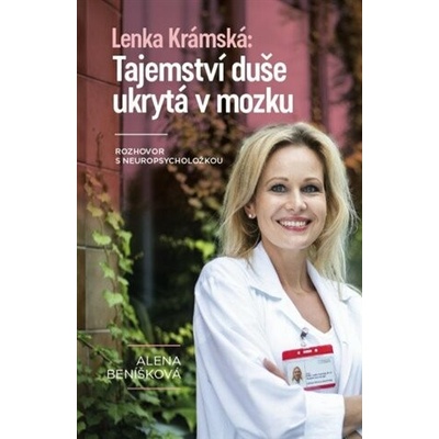Lenka Krámská: Tajemství duše ukrytá v mozku