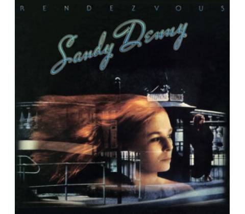 Rendezvous - Sandy Denny LP