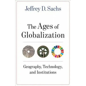 Ages of Globalization | Jeffrey D. Sachs (ISBN: 9780231193740)