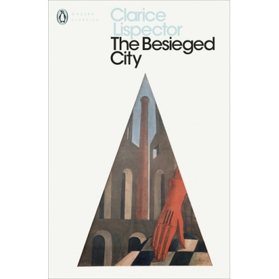 The Besieged City - Clarice Lispector
