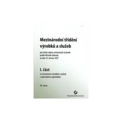 Mezinárodní třídění výrobků a služeb - I. a II. část