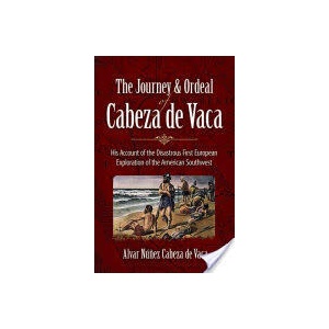 Journey and Ordeal of Cabeza De Vaca | Alvar Nunez Cabeza De Vaca (ISBN: 9780486431802)