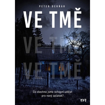Ve tmě - Derňár Peter