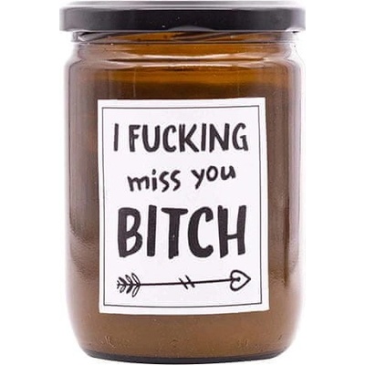 Mad Candle I fucking miss you bitch 360 g